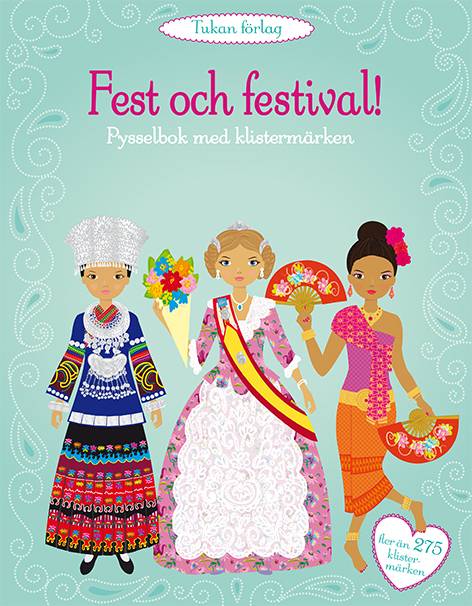 Fest och festival! : pysselbok med klistermärken