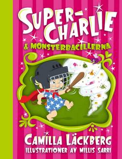 Super-Charlie och monsterbacillerna