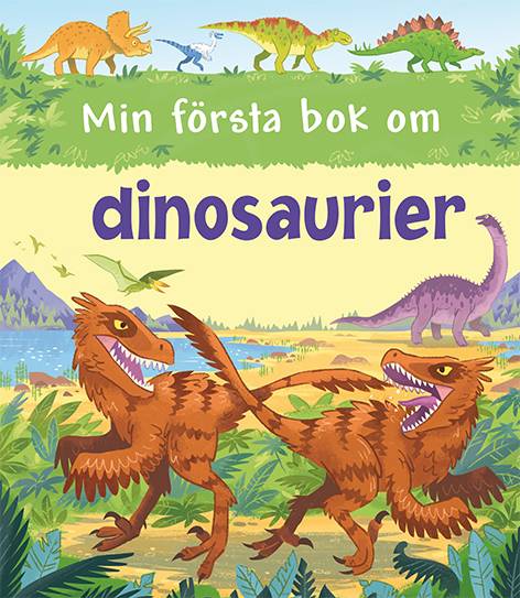 Min första bok om dinosaurier