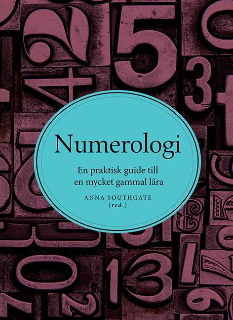 Numerologi : En praktisk guide till en mycket gammal lära