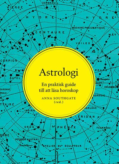 Astrologi : en praktisk guide till att läsa horoskop