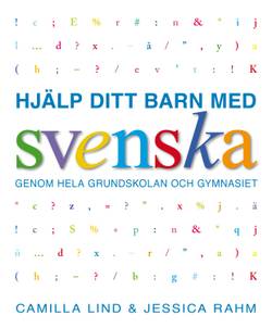 Hjälp ditt barn med svenska genom hela grundskolan och gymnasiet