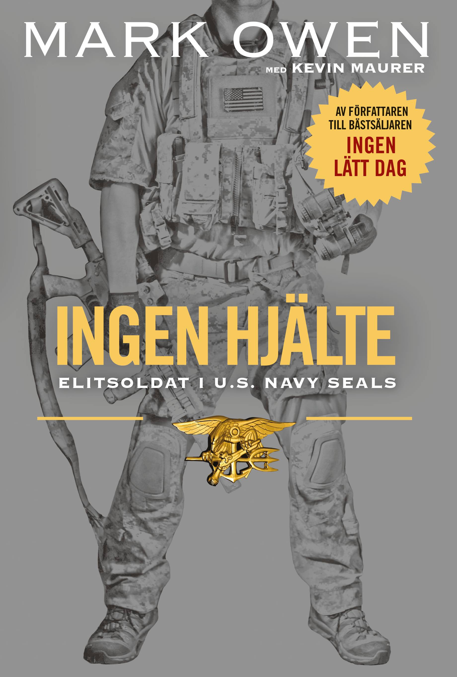 Ingen hjälte : elitsoldat i U.S. Navy Seals