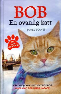 Bob : en ovanlig katt