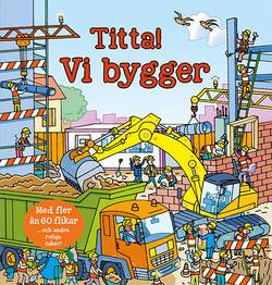 Titta, vi bygger!