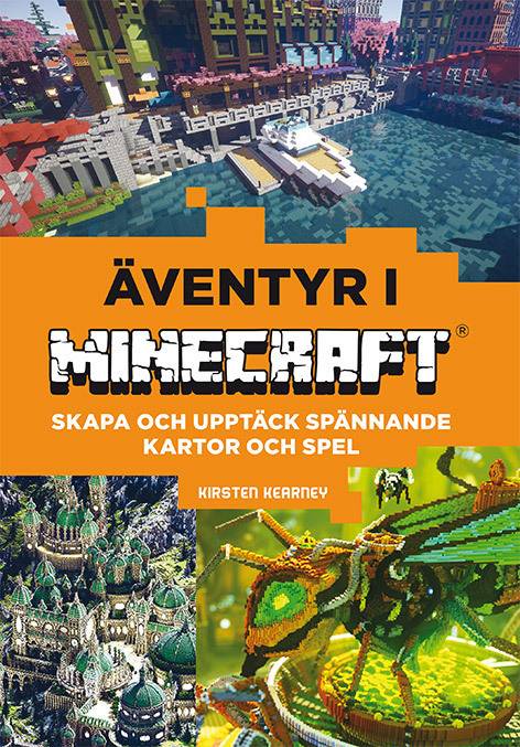Bygg egna spel och världar : äventyr i Minecraft