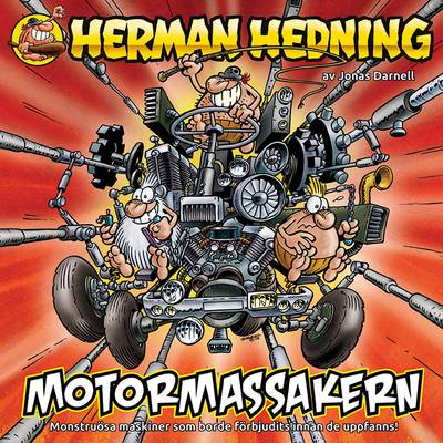 Herman Hedning : Motormassakern