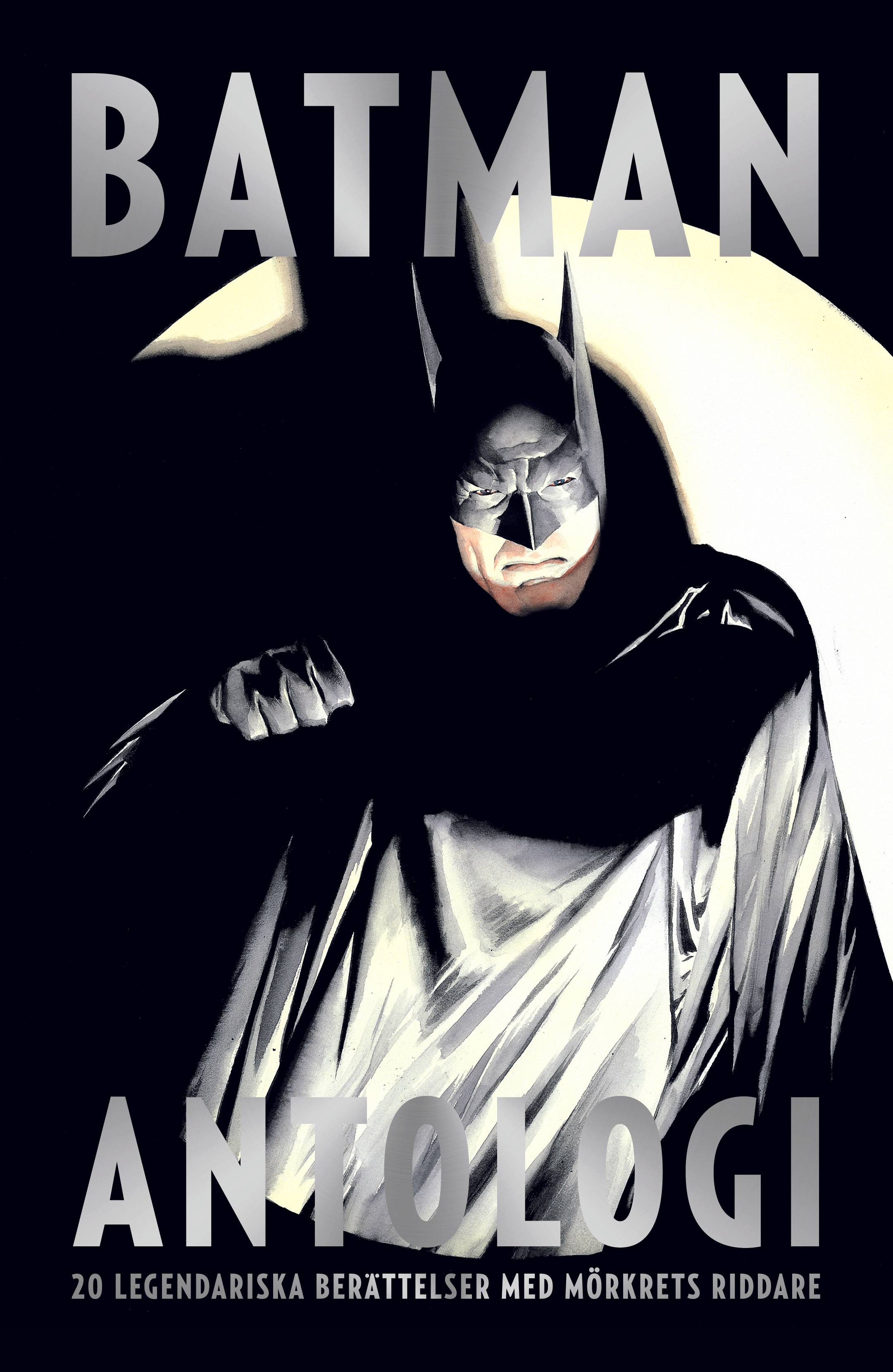 Batman Antologi : 20 legendariska berättelser med mörkrets riddare