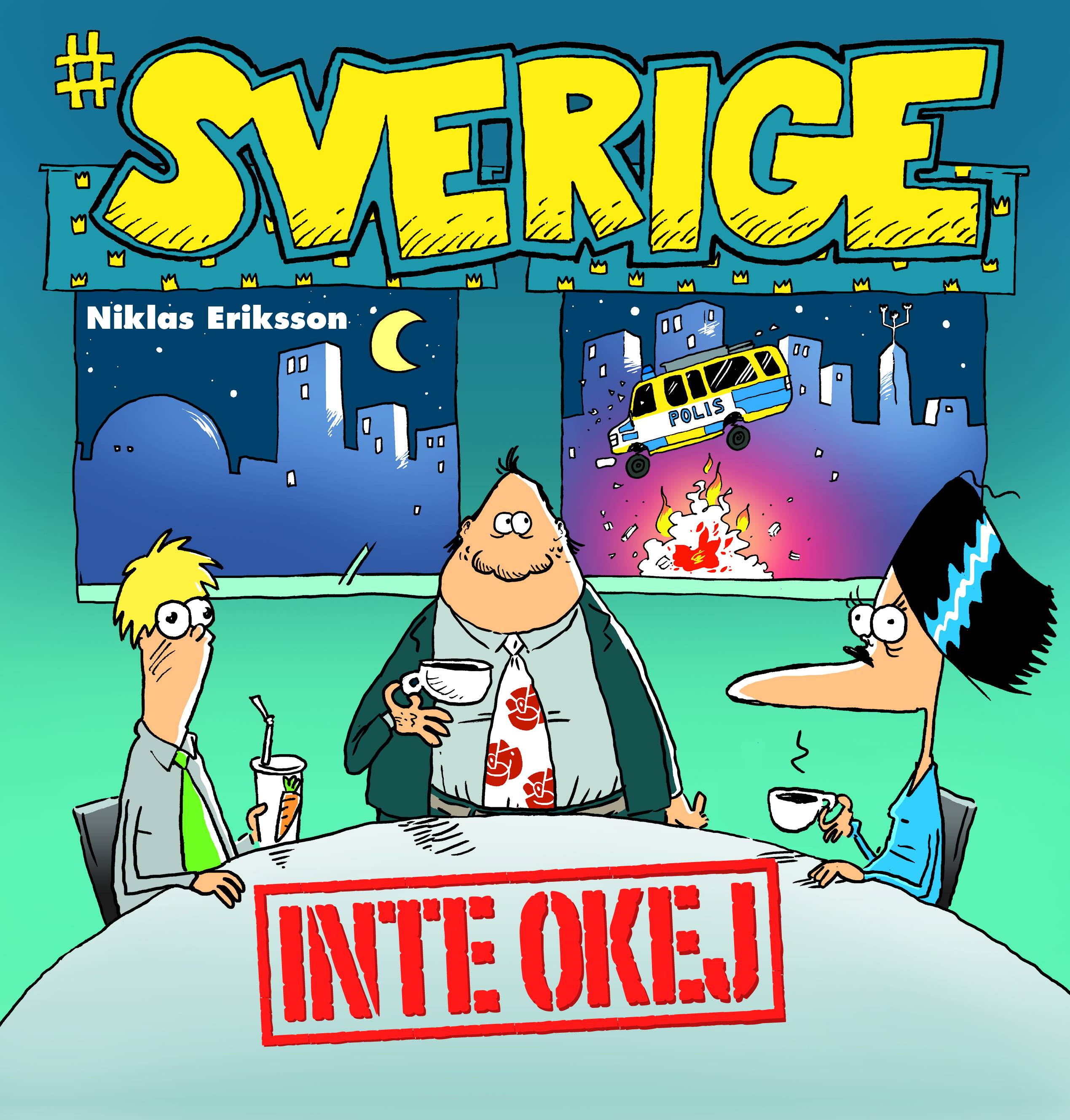 #Sverige. Inte okej