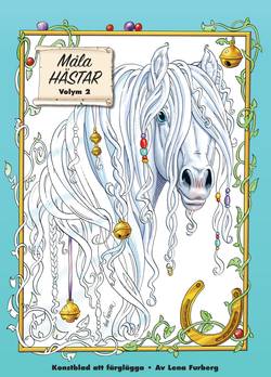 Måla magiska hästar : Konstblad att färglägga