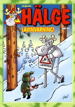 Hälge. Lavinvarning!