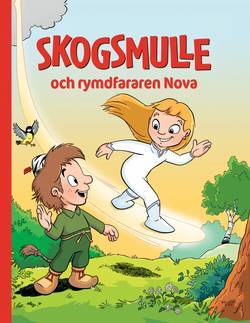 Skogsmulle och rymdfararen Nova