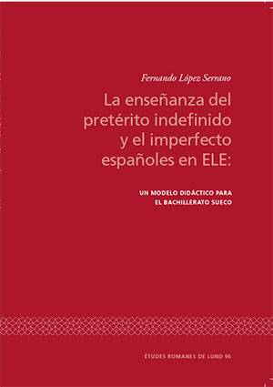 La enseñanza del pretérito indefinido y el imperfecto españoles en ELE: