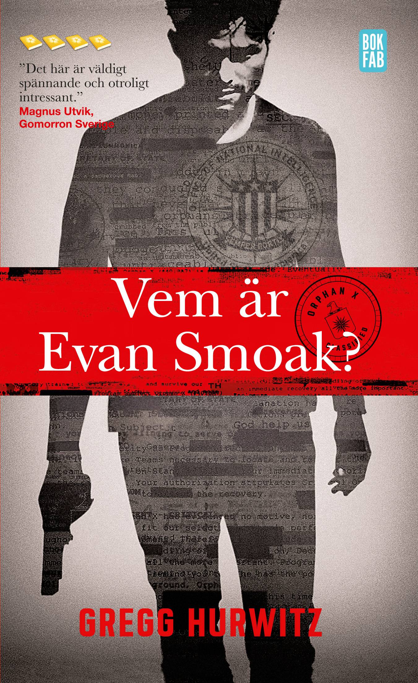 Vem är Evan Smoak?