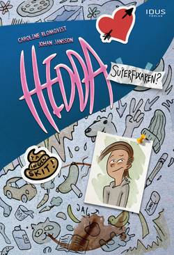 Hedda, superfixaren?