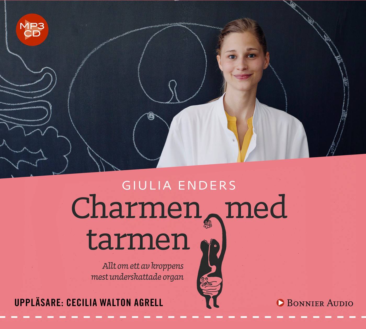 Charmen med tarmen : allt om ett av kroppens mest underskattade organ