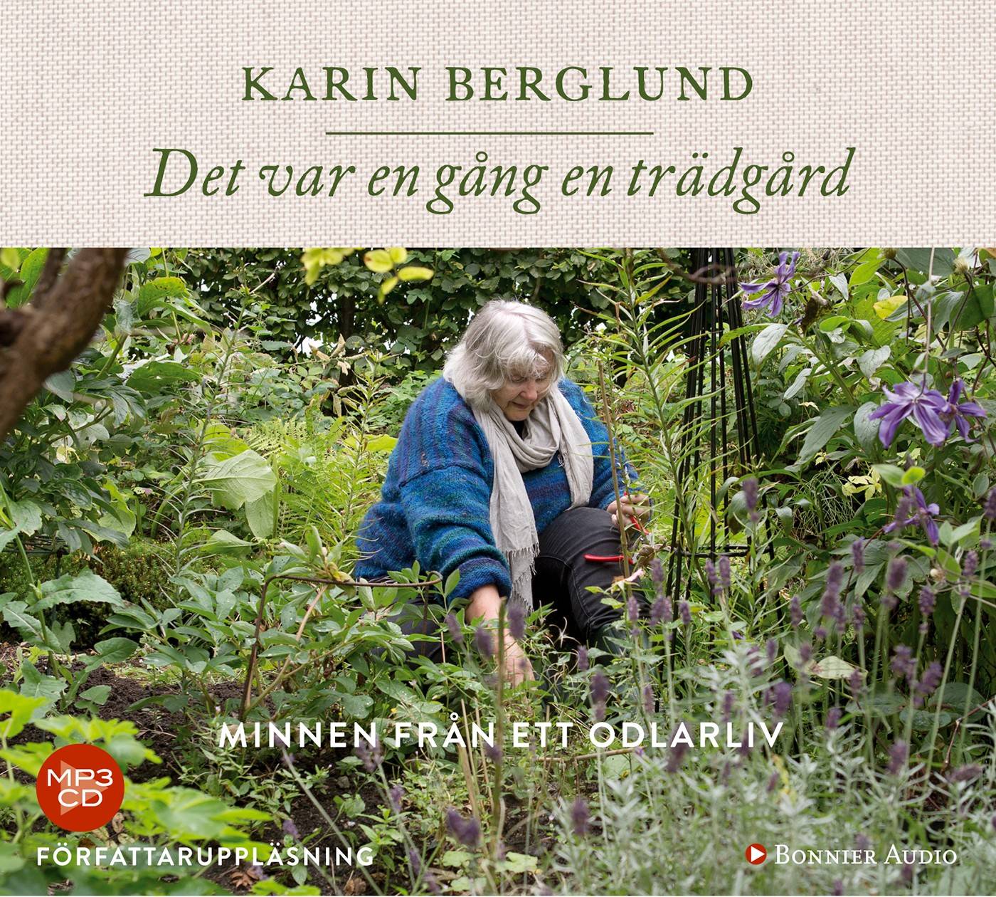 Det var en gång en trädgård : minnen från ett odlarliv