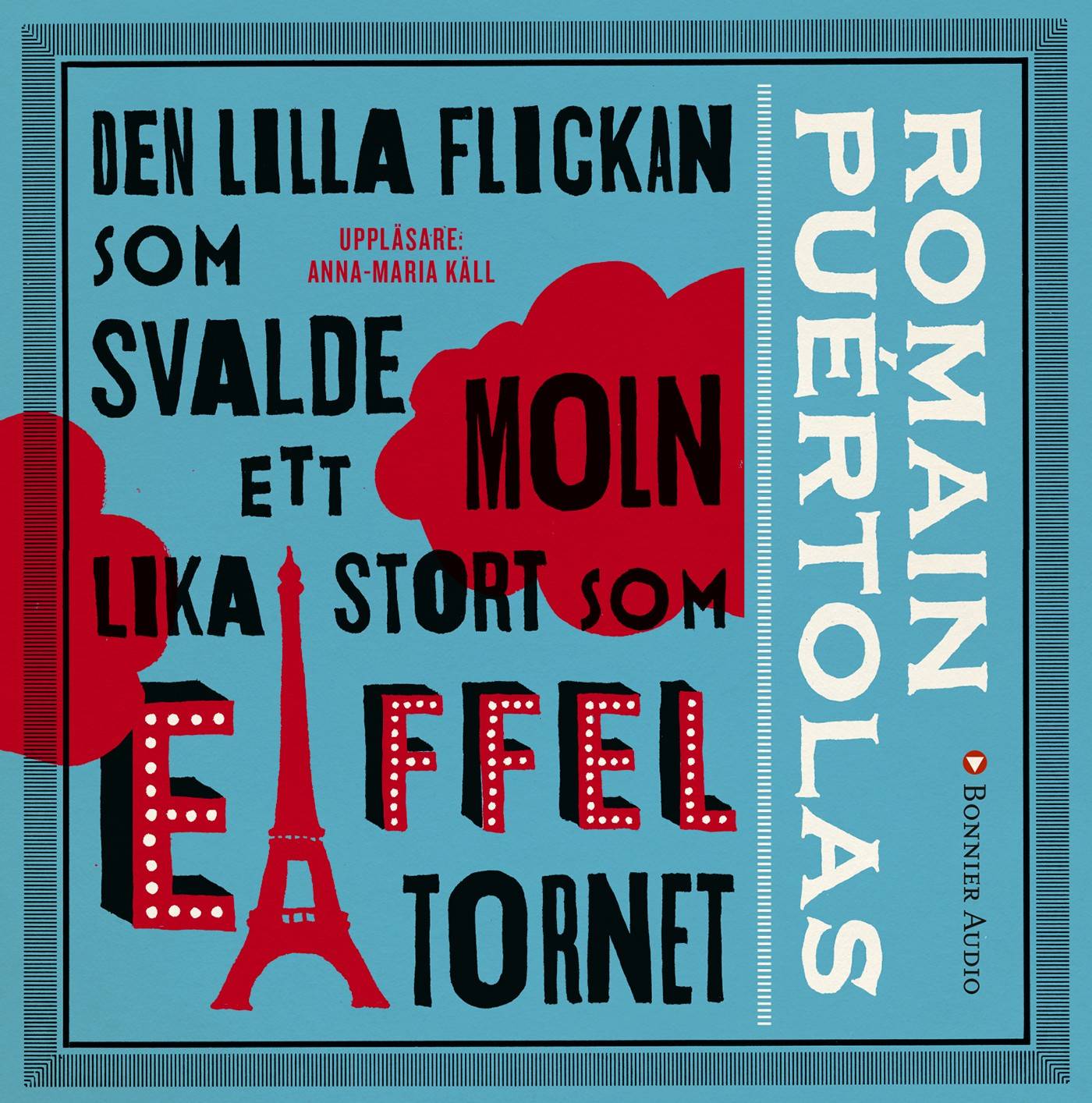 Den lilla flickan som svalde ett moln lika stort som Eiffeltornet