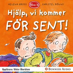 Hjälp, vi kommer för sent!