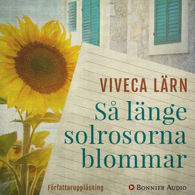 Så länge solrosorna blommar