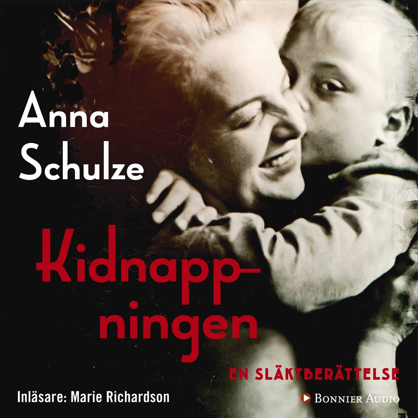 Kidnappningen : en släktberättelse