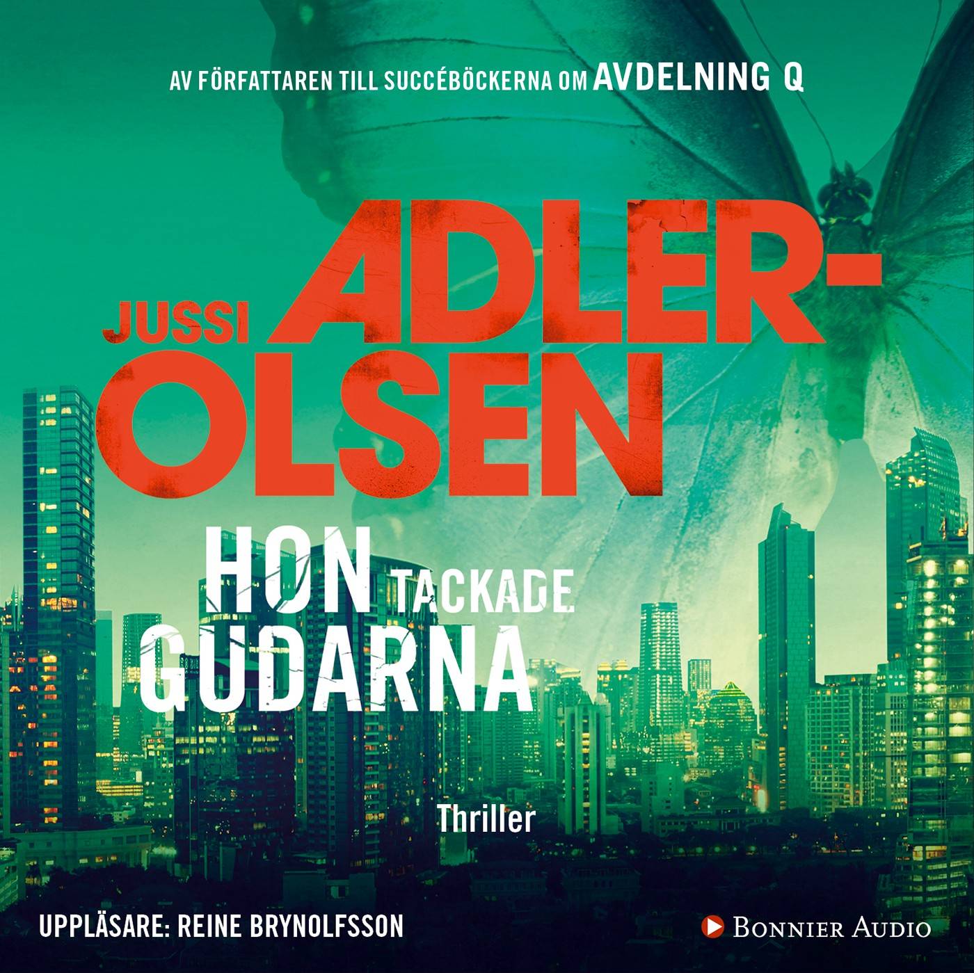 Hon tackade gudarna