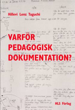 Varför pedagogisk dokumentation?