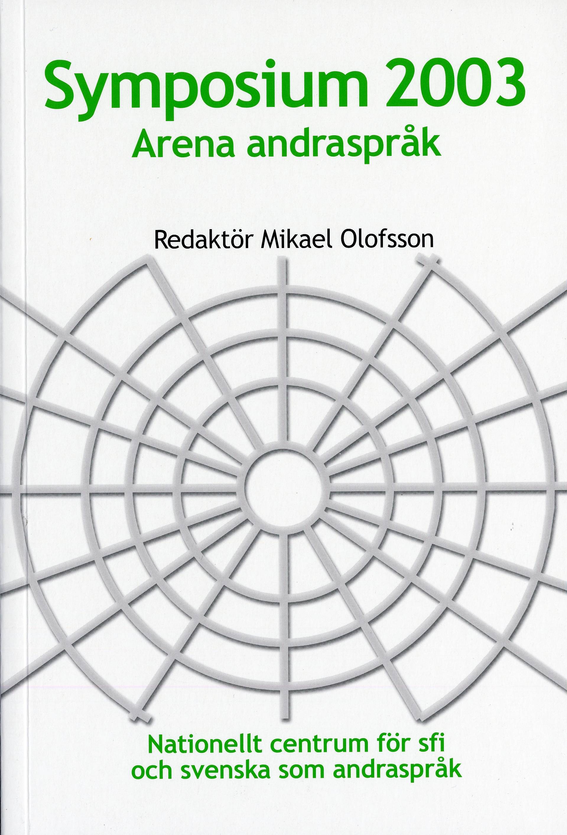 Symposium 2003 : arena andraspråk
