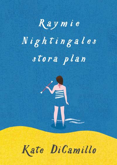 Raymie Nightingales stora plan