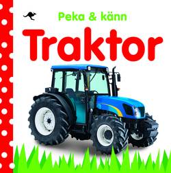 Peka och känn : Traktor