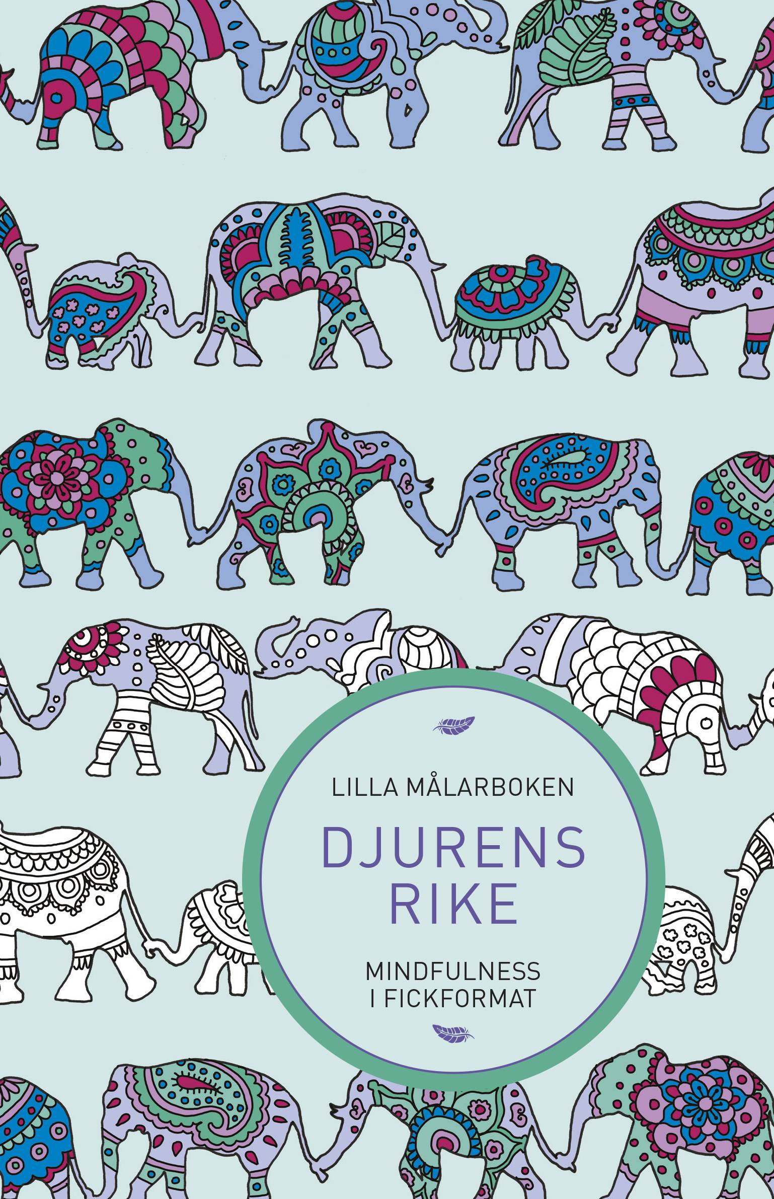 Lilla målarboken : djurens rike - mindfulness i fickformat