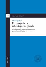 Ett europeiserat arbetstagarinflytande: en rättslig studie av inflytandedirektivens genomförande i Sverige