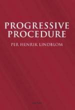 Progressive procedure: twelve essays 1985–2015