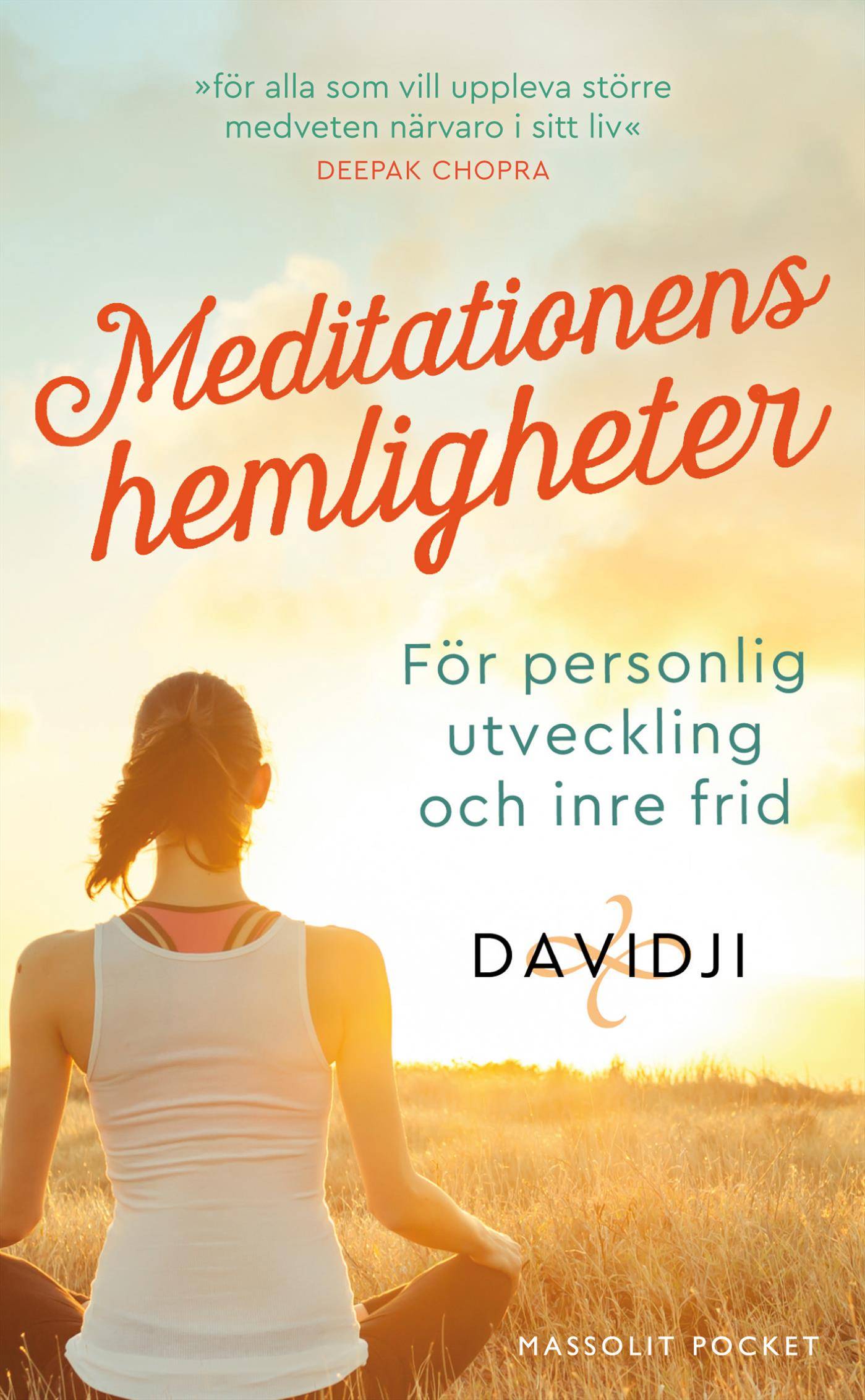 Meditationens hemligheter : för personlig utveckling och inre frid