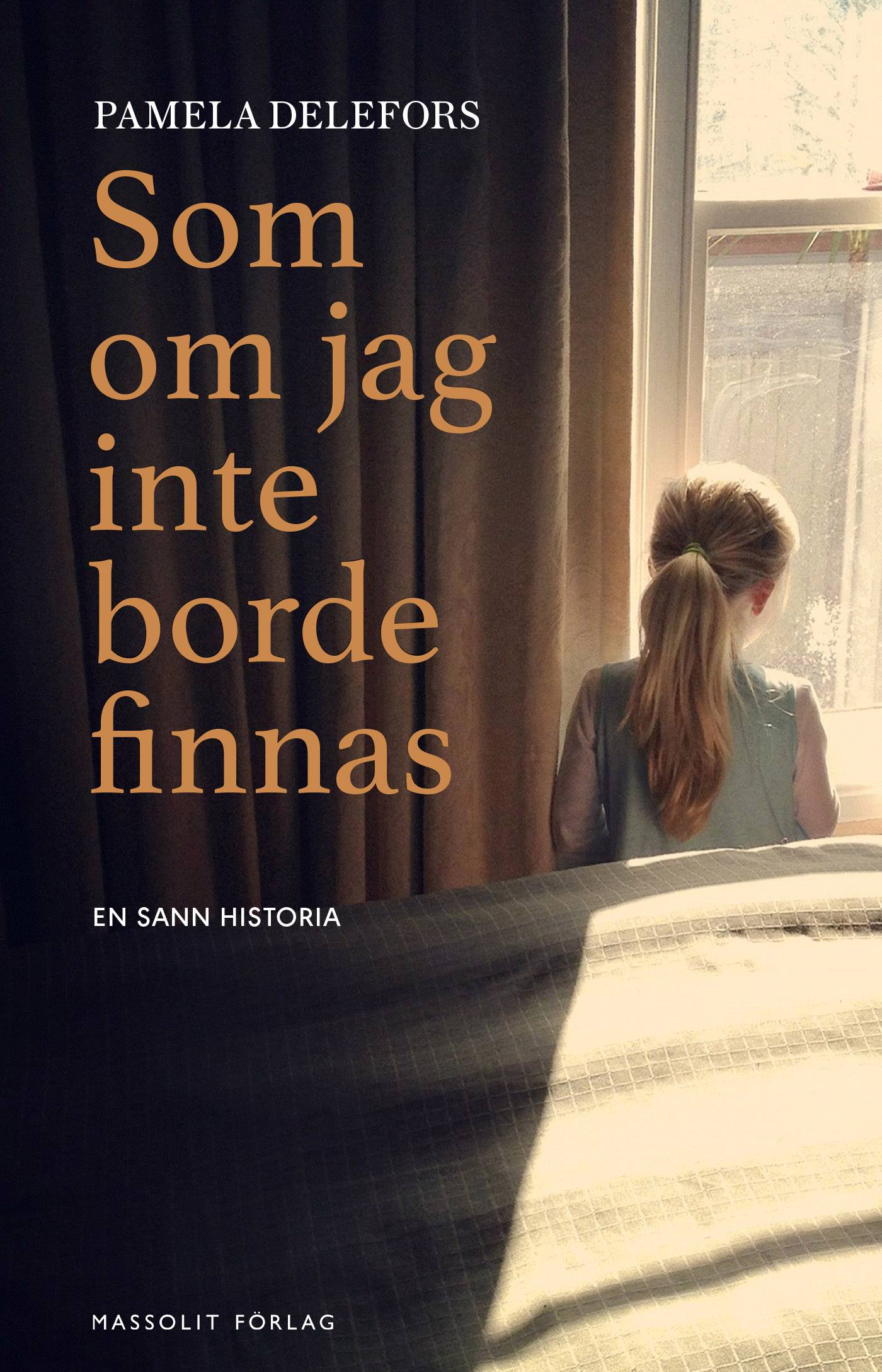 Som om jag inte borde finnas