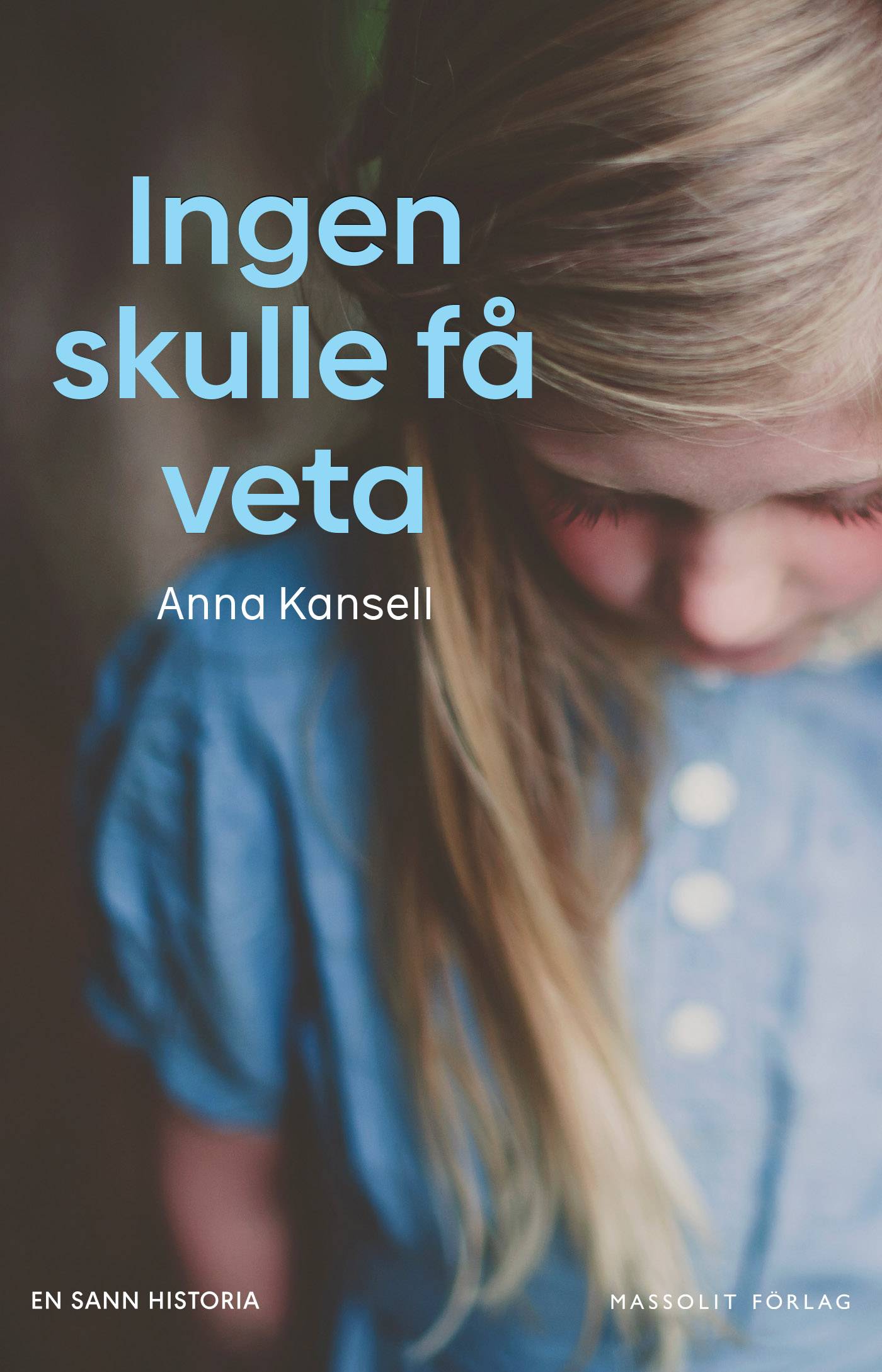 Ingen skulle få veta