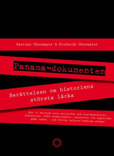 Panamadokumenten : berättelsen om historiens största läcka
