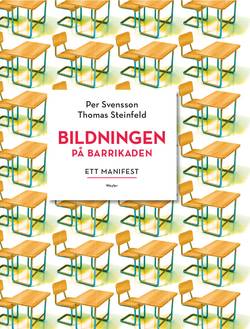 Bildningen på barrikaden : ett manifest