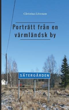 Porträtt från en värmländsk by