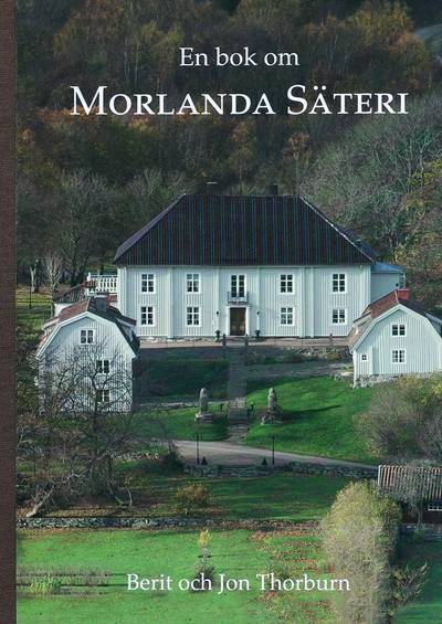 En bok om Morlanda säteri