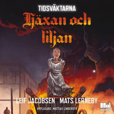 Tidsväktarna - Häxan och liljan