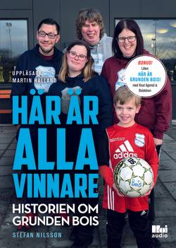 Här är alla vinnare : historien om Grunden BOIS