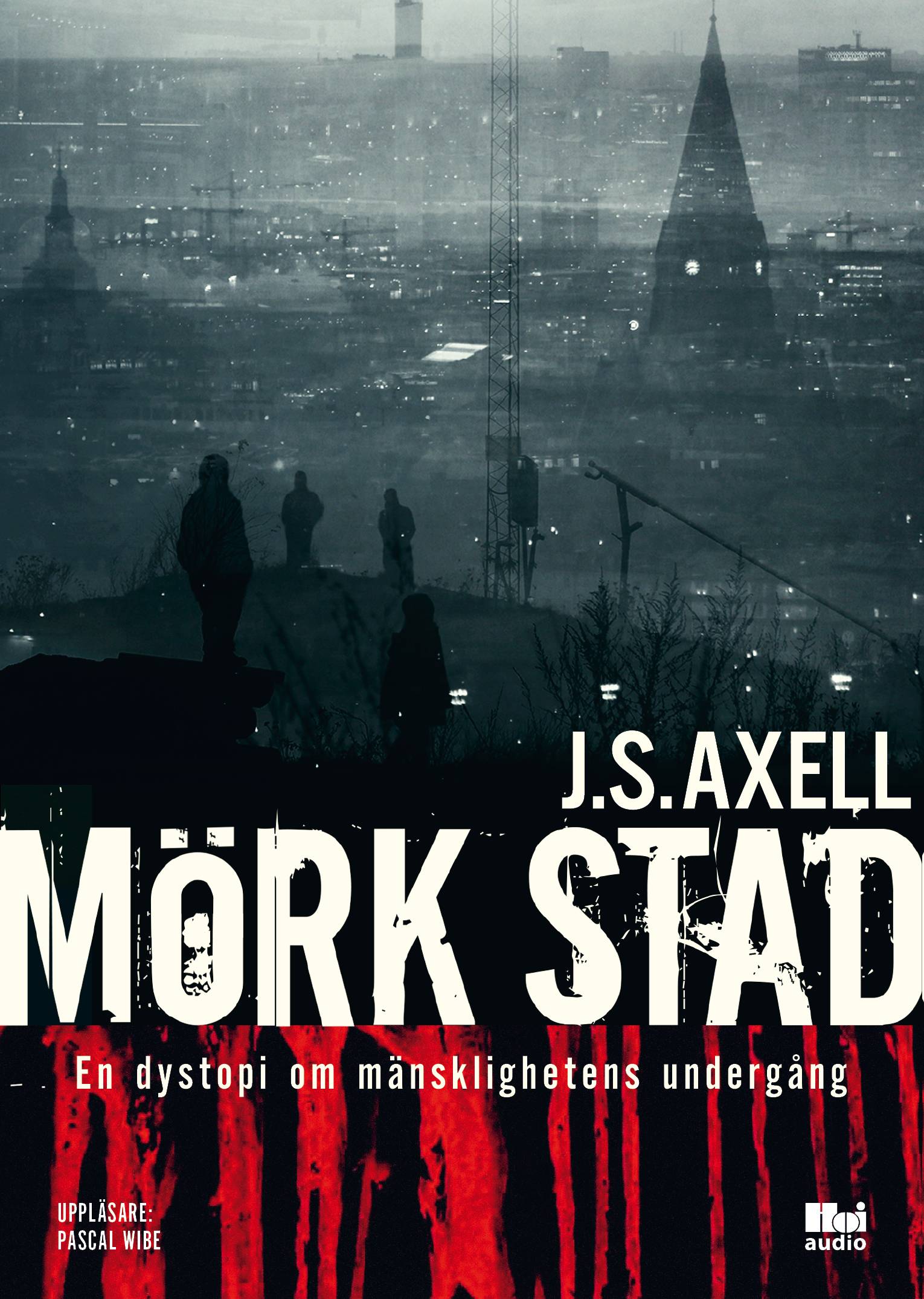 Mörk stad : en dystopi om mänsklighetens undergång