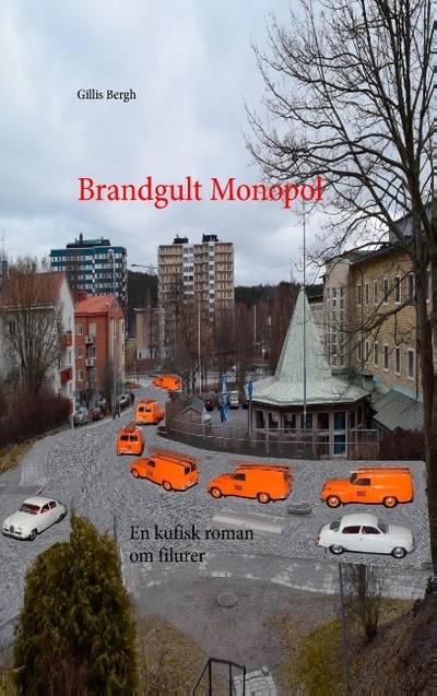Brandgult Monopol : en kufisk roman om filurer