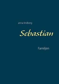 Sebastian : familjen