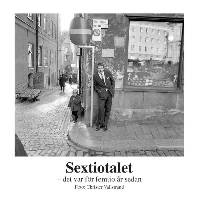 Sextiotalet : det var för femtio år sedan