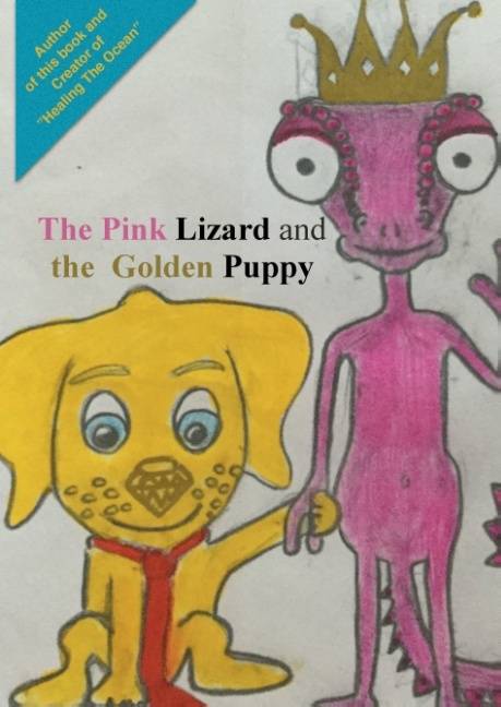 The Pink Lizard and the Golden Puppy : how they met and created a child together