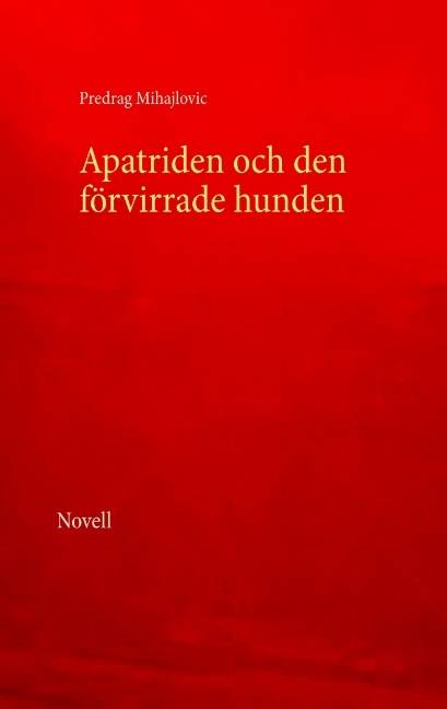 Apatriden och den förvirrade hunden