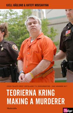 Teorierna kring Making a Murderer (2000-talets mest omtalade tv-serie)