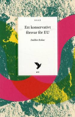 Ett konservativt försvar för EU